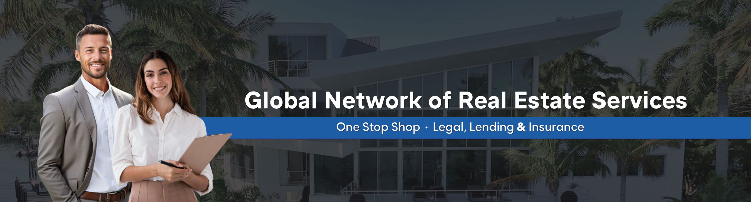 Global Network of Real Estate Services, One Stop Shop, Legal, lending and insurance.